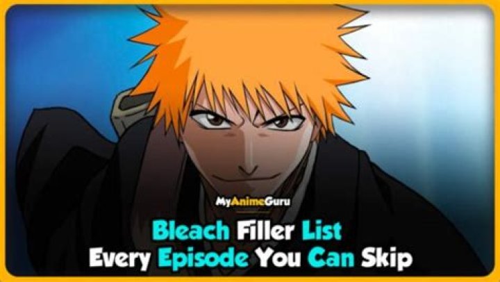 Bleach Filler Episode: A Comprehensive Guide for Anime Enthusiasts